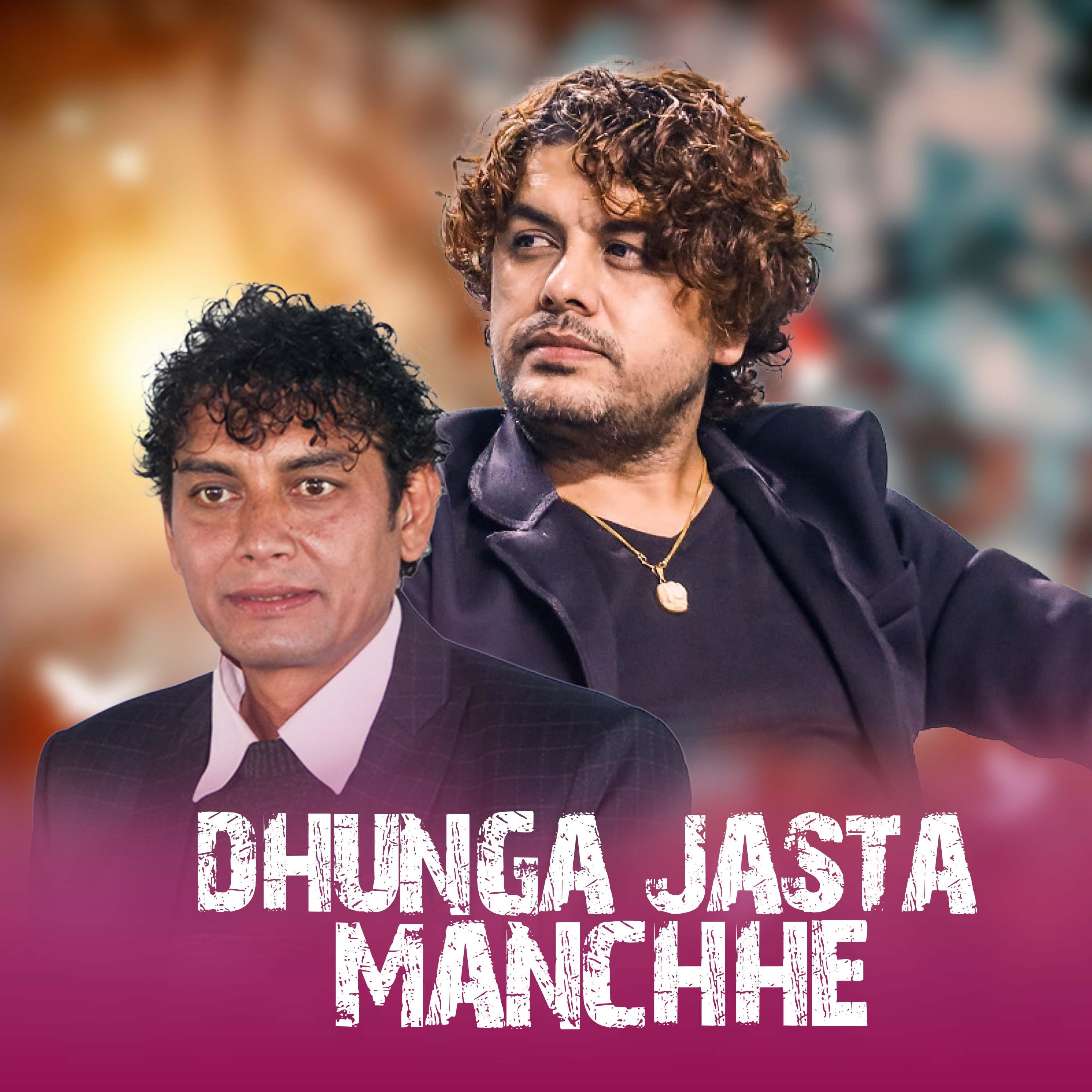 Dhunga Jasta Manchhe