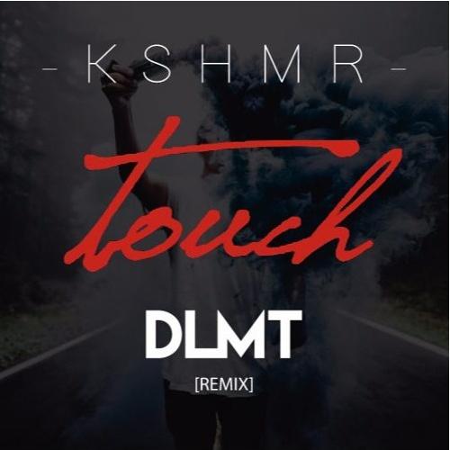 Touch (DLMT Remix)