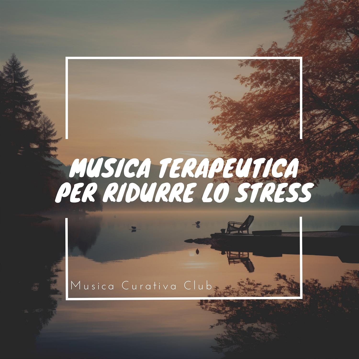 Pensiero positivo: tranquillità interiore_Musica Curativa Club_Musica Terapeutica per Ridurre lo Stress | 在线播放_Pensiero positivo: tranquillità interiore歌词_Pensiero positivo: tranquillità interiore下载 | 网易云音乐