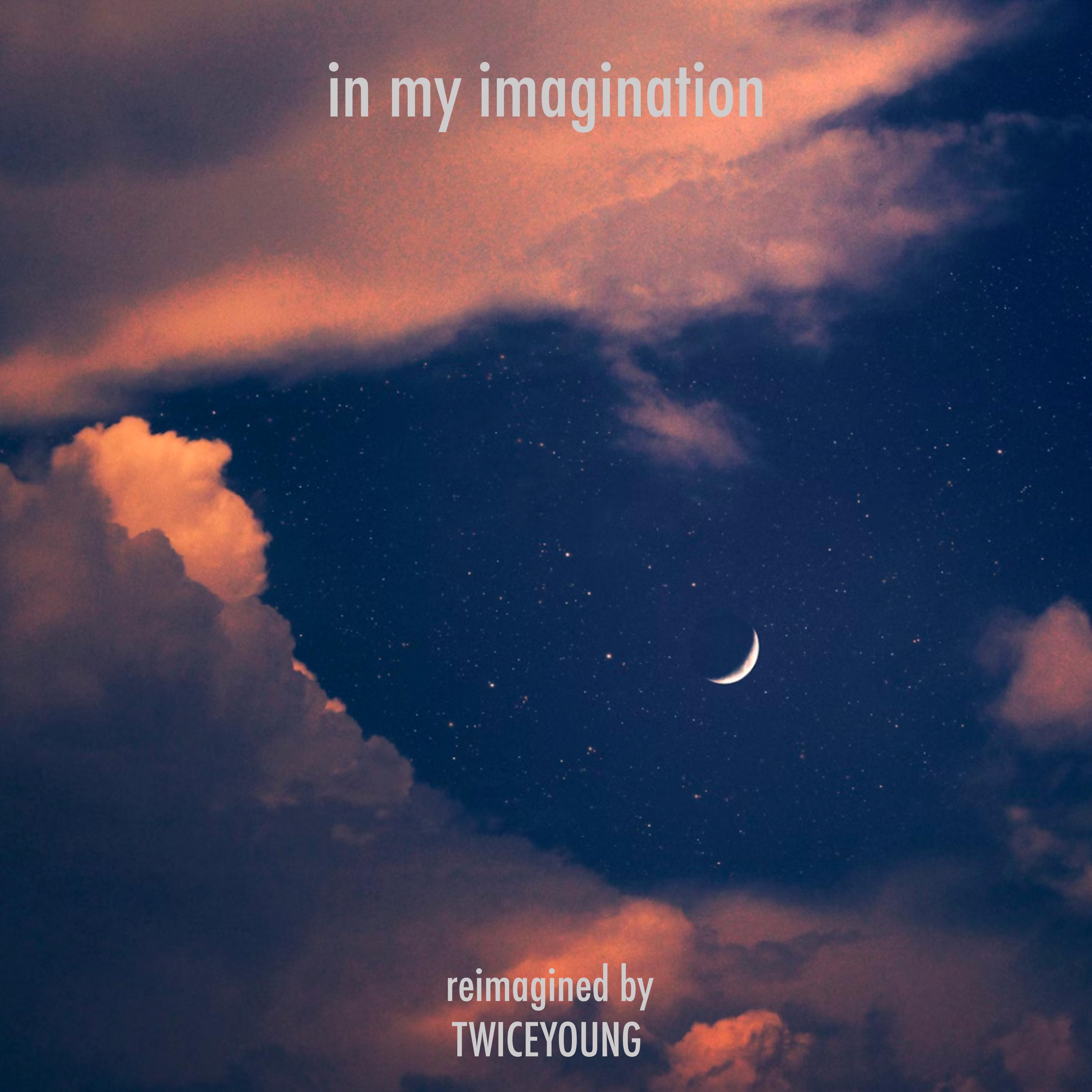in my imagination