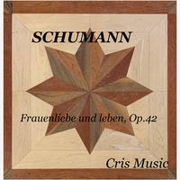 Schumann: Frauenliebe und leben, Op.42