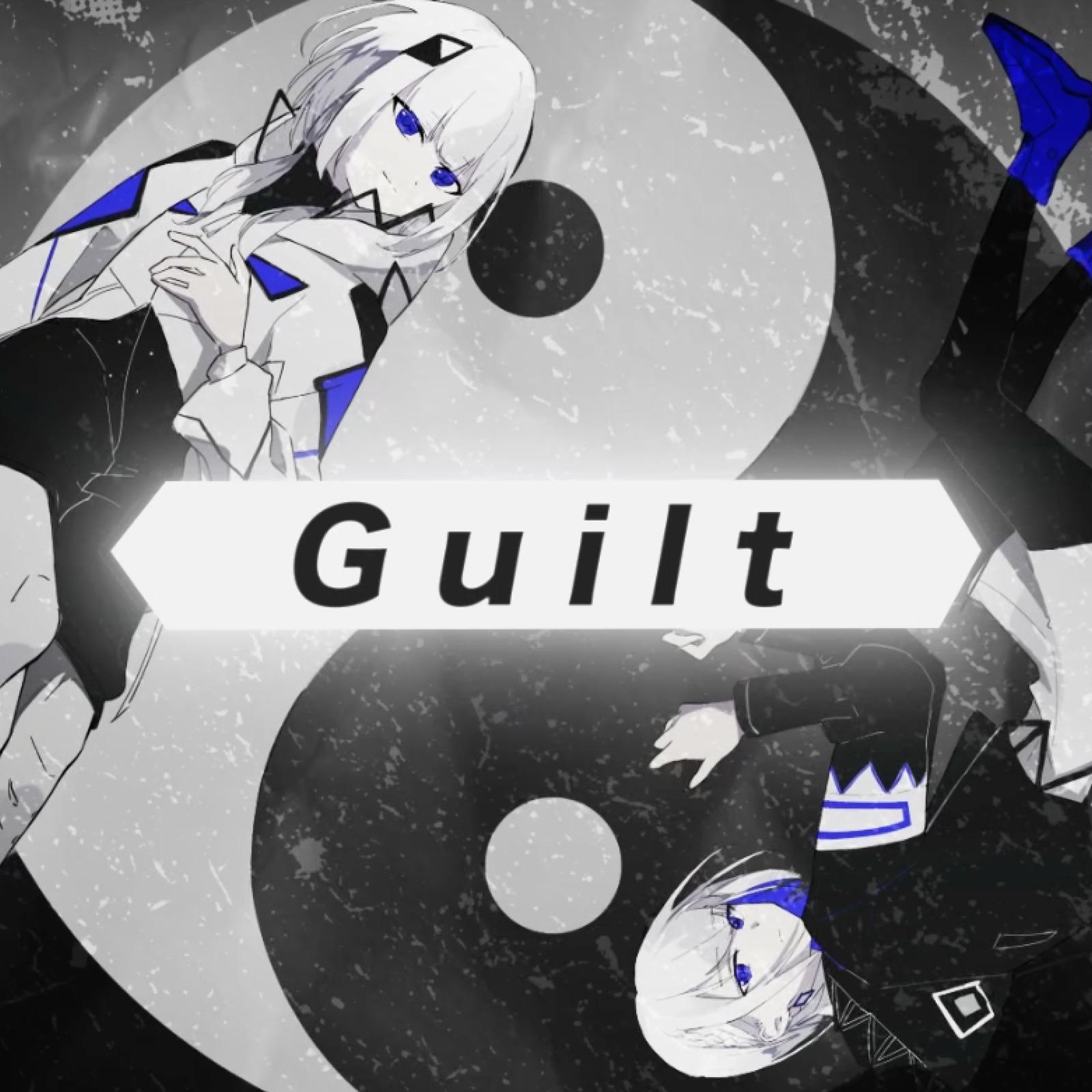 Guilt (feat. 裏命 & 可不)