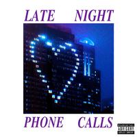 Late Night Phone Calls