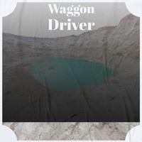 Waggon Driver