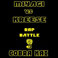 Miyagi Vs Kreese (Cobra Kai Rap Battle)