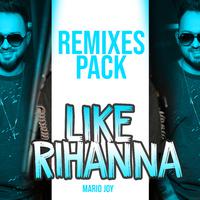 Like Rihanna (Remixes Pack)