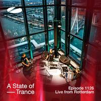 ASOT 1126 - A State of Trance Episode 1126 (Live From Rotterdam)