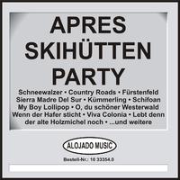 Apres Skihütten Party