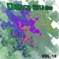 Dance 2013 Now, Vol. 10