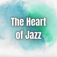 The Heart of Jazz