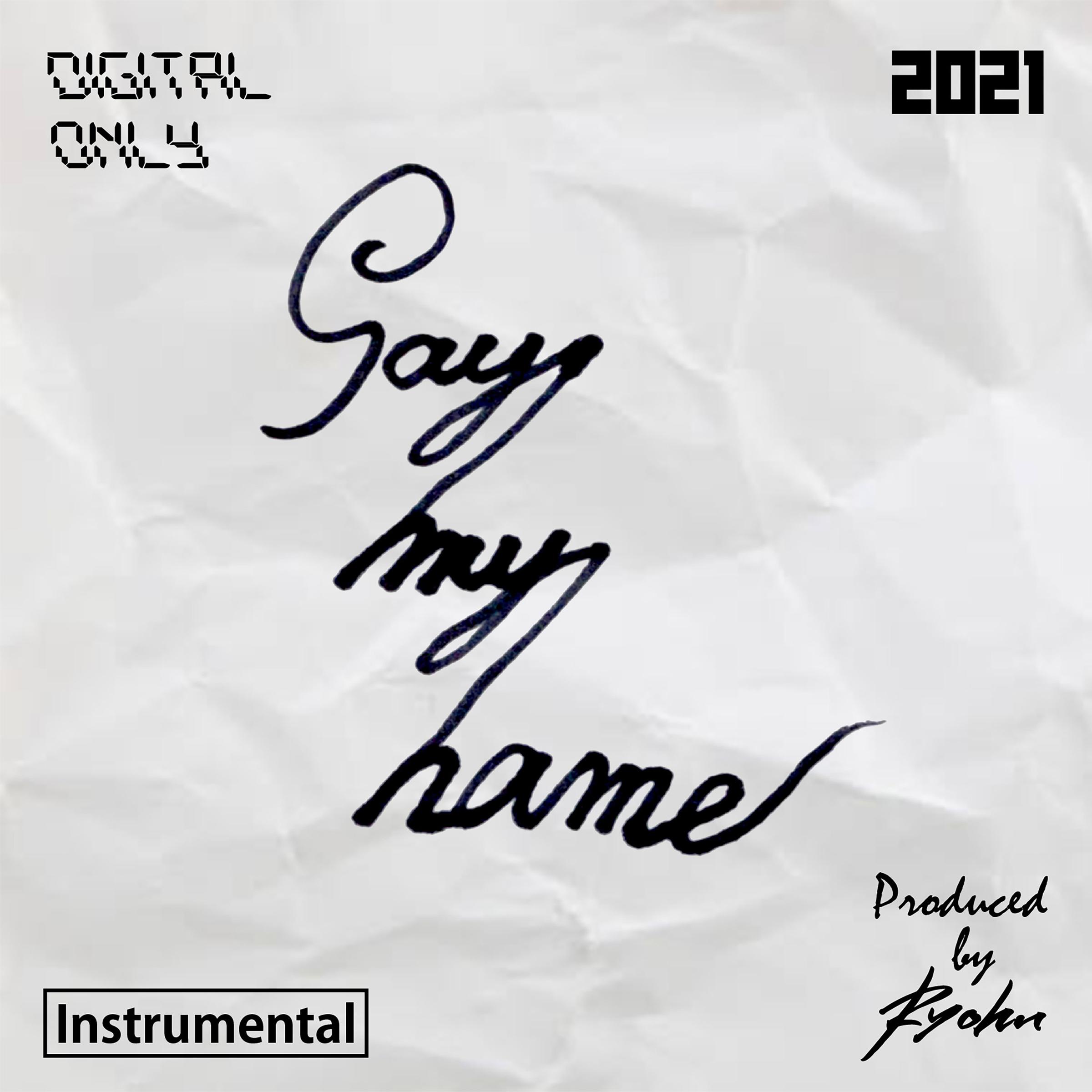 Say My Name - Instrumental