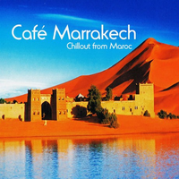 Café Marrakech: Chillout From Maroc