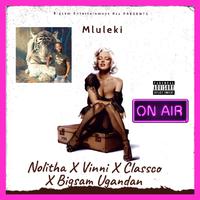 Mluleki (feat. Nolitha, Vinni, Classco & Bigsam Ugandan)