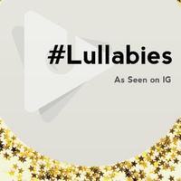 #Lullabies