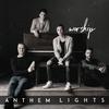 Anthem Lights - 10,000 Reasons