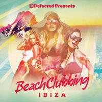 Defected Presents Beach Clubbing Ibiza