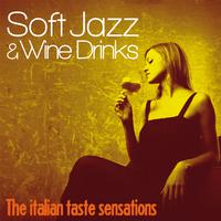 Soft Jazz and Wine Drinks