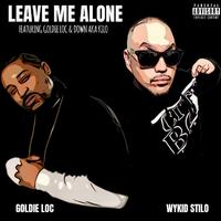 LEAVE ME ALONE (feat. Goldie loc & Down A.K.A Kilo)