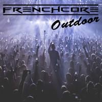 Frenchcore Outdoor 2018