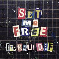 SET ME FREE (feat. RAU DEF)