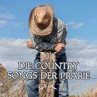 Die Country Songs der Prärie