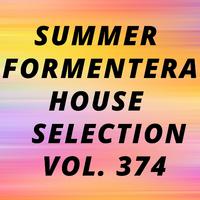 Summer Formentera House Selection Vol.374