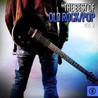 The Best of Old Rock/Pop, Vol. 2