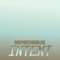 Unsportsmanlike Intent