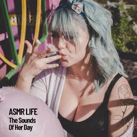 ASMR LIFE - The Sounds Of Her Day