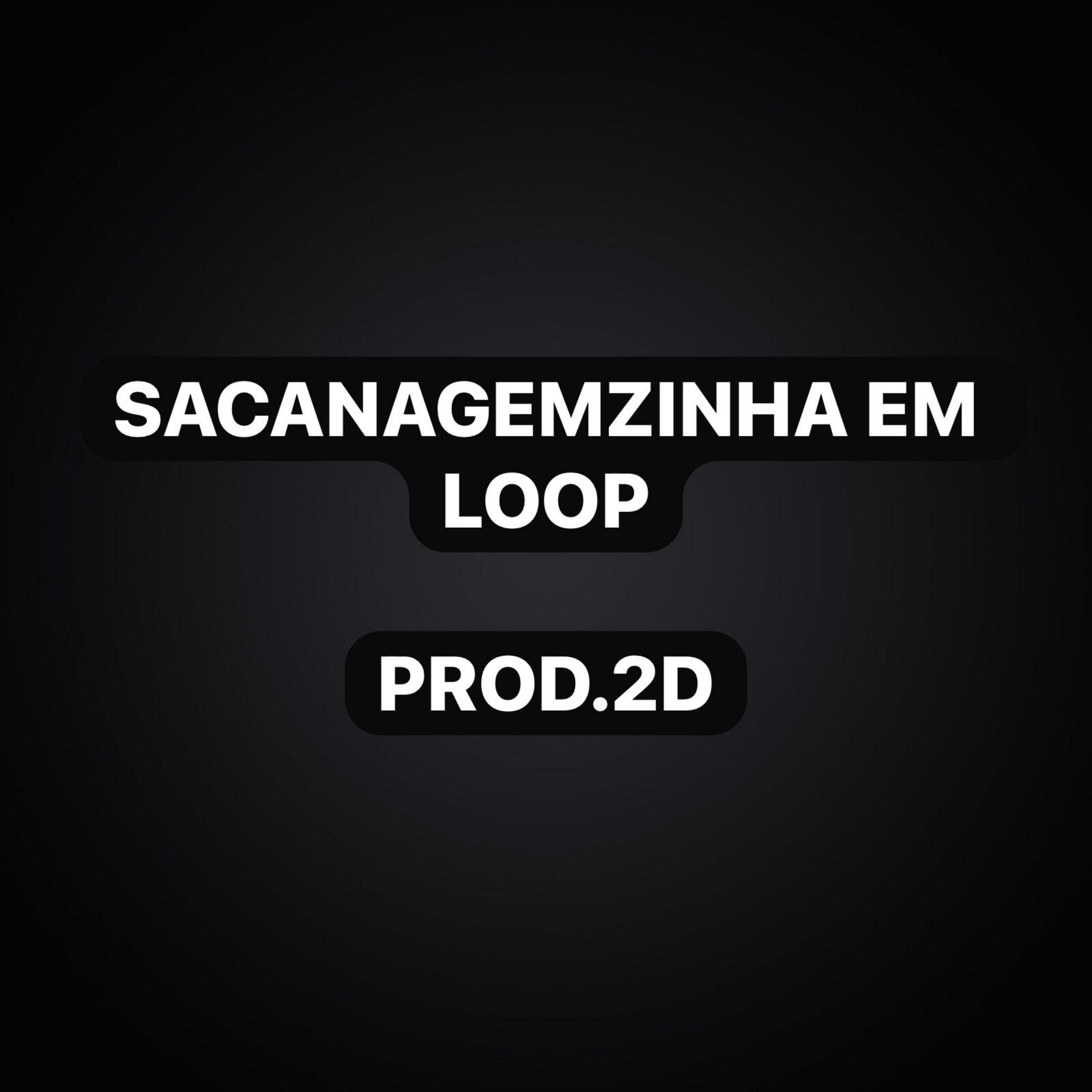 Sacanagemzinha em Loop