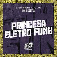 Princesa Eletro Funk