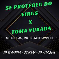 Se Protegeu Do Virus , Toma Vukada