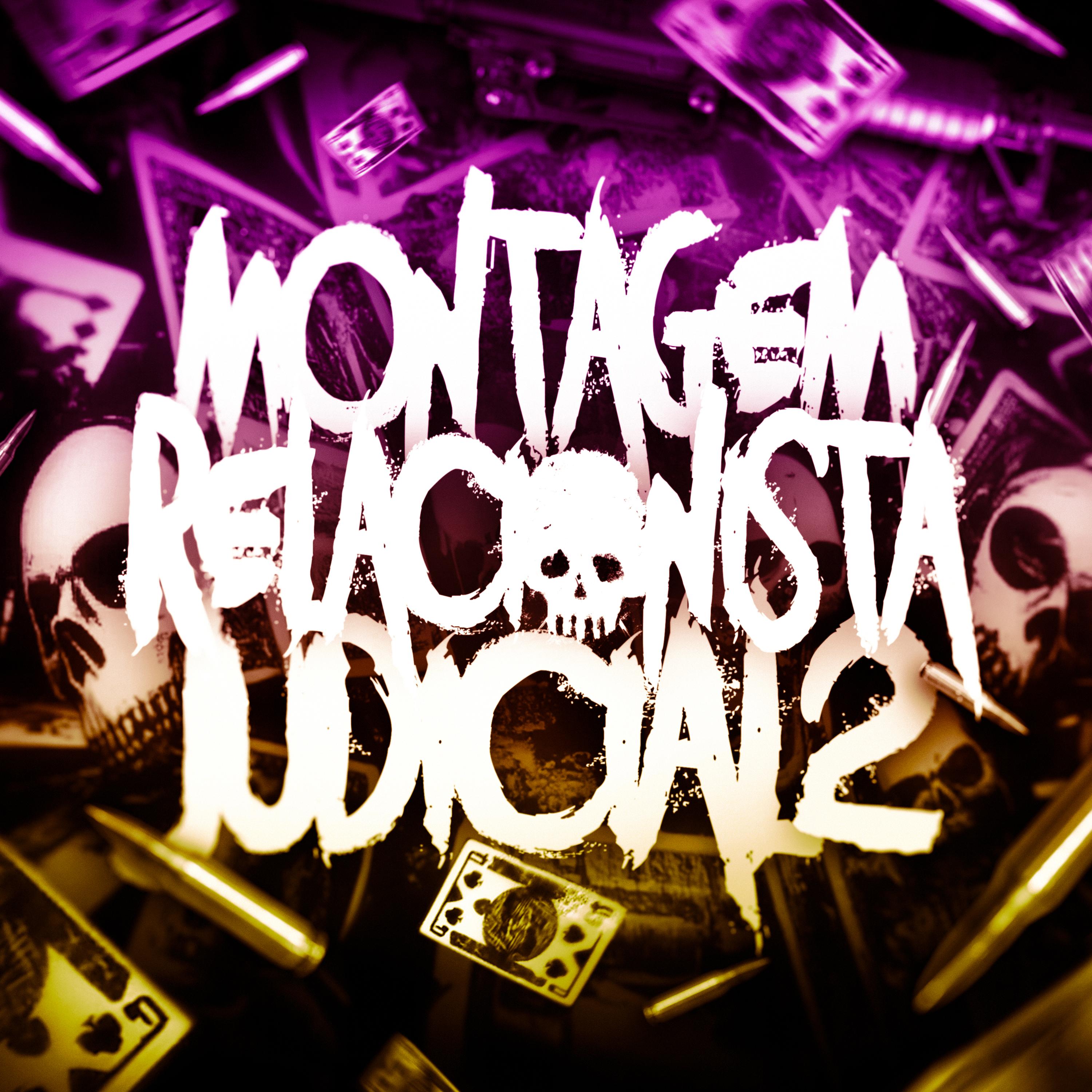 Montagem Relacionista Judicial 2 (Slowed)