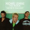 Michael Learns To Rock - Take Me To Your Heart