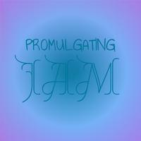 Promulgating Jam