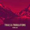 Young Sam - Trials & Tribulations