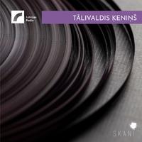 Latvian Radio Archive: Talivaldis Keninš