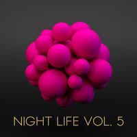 Night Life, Vol. 5