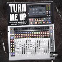 Turn Me Up (feat. Ranko Fly & Asun Eastwood)