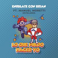 Lo Que Puedo Hacer Yo (feat. Manuel Moretti & Estelares)