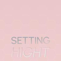 Setting Hight