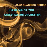 Jazz Classics Series: I'll Be Seeing You