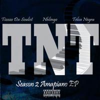 TNT Season 2 Amapiano Ep