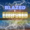 Duane's Primo - Blazed & Confused