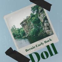 Bernie Early Rock Doll