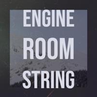 Engine Room String