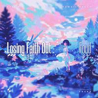 Losing Faith Out