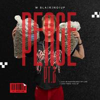 Peace, Pt. 2 (feat. Blairino1up)