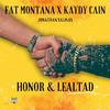 Fat Montana - Honor & Lealtad