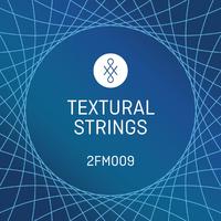 2FM009 Textural Strings